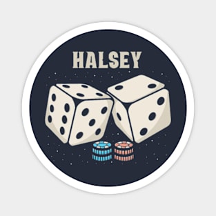 Dice Halsey Magnet